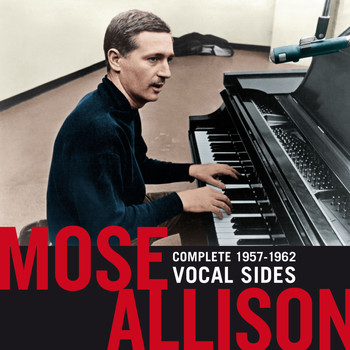 Mose Allison - Complete 1957-1962 Vocal Sides
