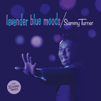 Sammy Turner - Lavender Blue Moods (Bonus Track Version)