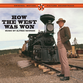 Alfred Newman - How the West Was Won (Original Motion Picture Soundtrack) [Bonus Track Version]