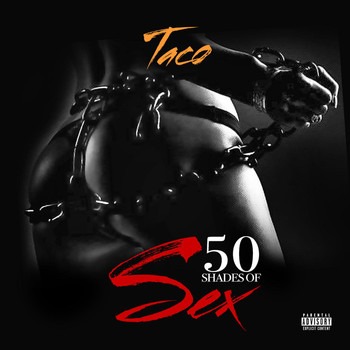 Taco - 50 Shades of Sex