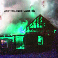 Treez - Memory Gospel (Remix) [feat. Treez]