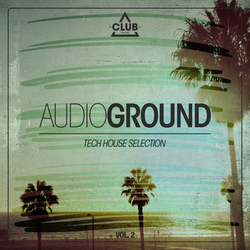 Various Artists - Audioground - Tech House Selection, Vol. 2