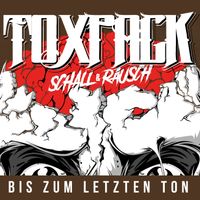 Toxpack - Bis zum letzten Ton