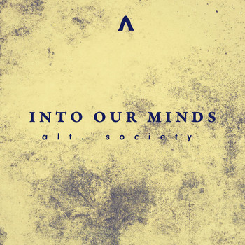 Alt.Society - Into Our Minds