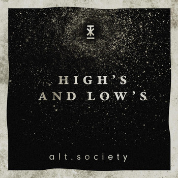Alt.Society - High's and Low's