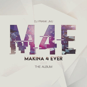 DJ Frank JMJ - Makina 4 Ever