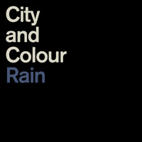 City And Colour - Rain