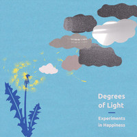 Wolves Of Youth - Degrees of Light - Experiments in Happiness