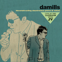 Damills - Deconstructing Electronics (Live at the Jazzroom)