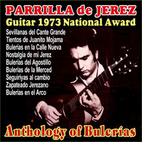 Parrilla de Jerez - Anthology of Bulerías