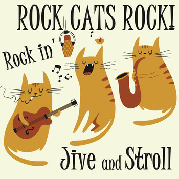 Various Artists - Rock Cats, Rock!: Rockin' Jive and Stroll