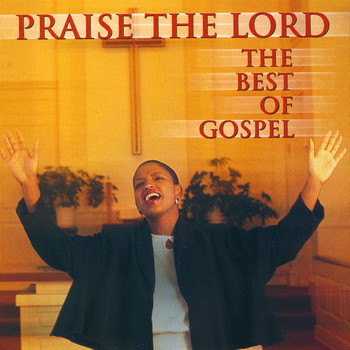Various Artists - Praise The Lord The Best Of Gospel