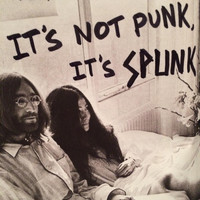 Spunk - It's Not Punk, It's Spunk