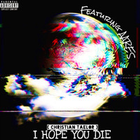 Aares - I Hope You Die (feat. Aares)