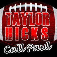 Taylor Hicks - Call Paul