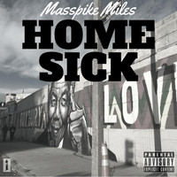 Masspike Miles - Home Sick