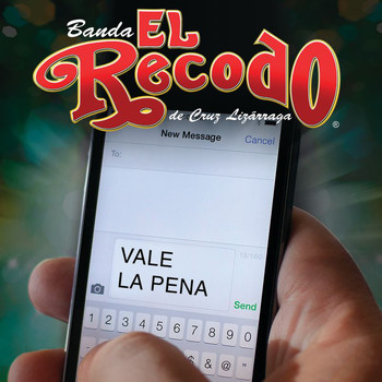 Banda El Recodo De Cruz Lizárraga - Vale La Pena