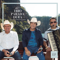 Trio Parada Dura - Trio Parada Dura - EP (Ao Vivo)