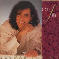 Elymar Santos - Missão - Ser Feliz
