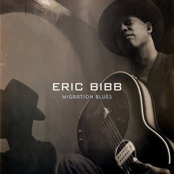 Eric Bibb - Migration Blues (Deluxe)