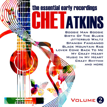 Chet Atkins - The Essential Early Recordings, Volume 2