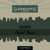 Geoff K - Tweet Tweet