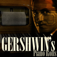 Gershwin - Gershwin's Piano Rolls