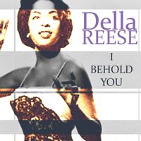 Della Reese - I Behold You