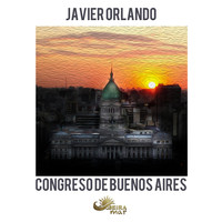 Javier Orlando - Congreso de Buenos Aires
