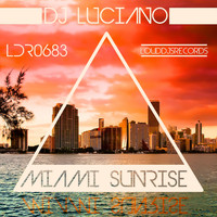 DJ Luciano - Miami Sunrise
