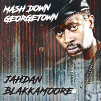 Jahdan Blakkamoore / - Mash Down Georgetown