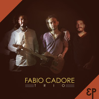 Fabio Cadore - Fabio Cadore Trio