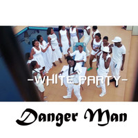 Danger Man - White Party