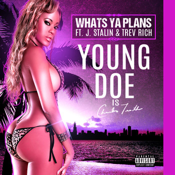 Young Doe - What's Ya Plans? (Explicit)