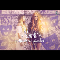 Bambi - Masti cu zambet