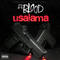 Lil Blood - Usalama (Explicit)