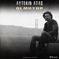 Aytekin Ataş - Olmuyor