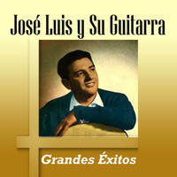 José Luis - José Luis y Su Guitarra - Grandes Éxitos