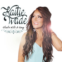 Kaitie Wade - Starts with a Song