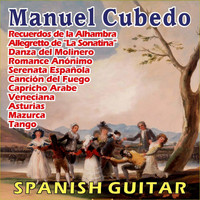 Manuel Cubedo - Spanish Serenade - Spanish Guitar