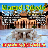 Manuel Cubedo - Recuerdos de la Alhambra - Guitarra Española (Explicit)