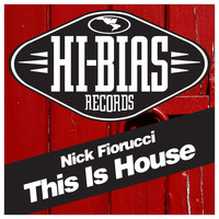 Nick Fiorucci - This Is House