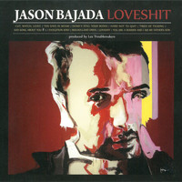 Jason Bajada - Loveshit (Explicit)