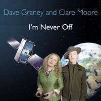 Dave Graney & Clare Moore - I'm Never Off