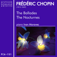 Ivan Moravec - The Ballades & The Nocturnes