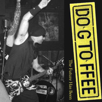 Dog Toffee - The Future Has Been