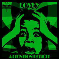 Lovey - Attention Deficit (Explicit)