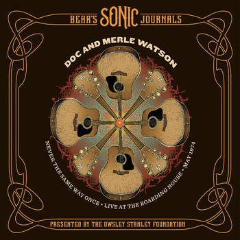 Doc & Merle Watson - Bear's Sonic Journals: Never the Same Way Once (Live)