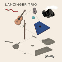 Lanzinger Trio - Freilig