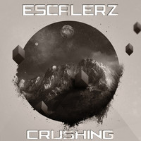 Escalerz - Crushing